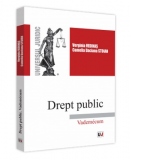 Drept public. Vademecum. pentru studentii programelor de licenta din domeniile: administrarea afacerilor, economie, finante, contabilitate si management