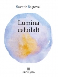 Lumina celuilalt. Cuvinte pentru linistire