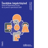 Invatam impartasind. Ghid de experiente scrise de si pentru specialistii L&D