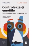 Controleaza-ti emotiile! Evita sindromul de Burnout