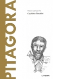 Descopera Filosofia. Pitagora. Copilaria filosofiei