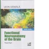 Functional neuroanatomy of the brain. Volume III