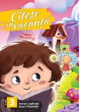 Citesc in vacanta. Lecturi, aplicatii, jocuri, ilustratii pentru clasa a III-a