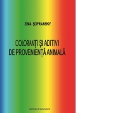 Coloranti si aditivi de provenienta animala