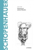 Descopera Filosofia. Schopenhauer. Pesimismul devine filosofie