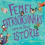 Femei extraordinare care au facut istorie