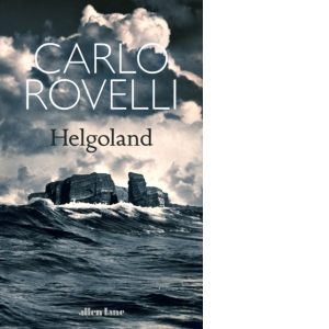 Helgoland: The Sunday Times bestseller