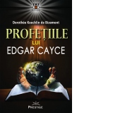 Profetiile lui Edgar Cayce