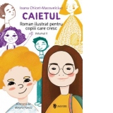 Caietul, roman ilustrat pentru copiii care cresc mari (volumul II)