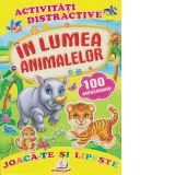 Activitati distractive. In lumea animalelor. 100 autocolante