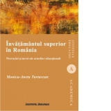 Invatamantul superior in Romania. Provocari si nevoi ale actorilor educationali