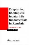 Drepturile, libertatile si indatoririle fundamentale in Romania