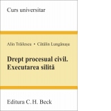 Drept procesual civil. Executarea silita