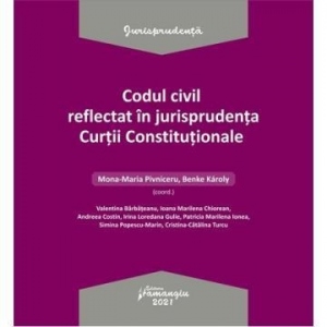 Codul civil reflectat in jurisprudenta Curtii Constitutionale