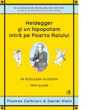 Heidegger si un hipopotam intra pe Portile Raiului. Sa intelegem filosofia prin glume