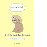 You're Dad: A Little Book for Fathers