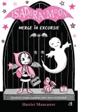 Isadora Moon merge in excursie