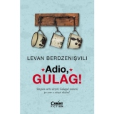 Adio, Gulag!