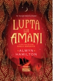 Lupta lui Amani (Trilogia Rebelul nisipurilor, partea a III-a)