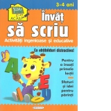 Invat sa scriu. Activitati ingenioase si educative, pentru 3-4 ani (Cu abtibilduri distractive)