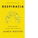 Respiratia. O noua stiinta a unei arte pierdute