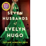 The Seven Husbands of Evelyn Hugo : A Novel