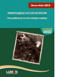 Personajele lui Oscar Wilde. Intre polifonie si voci ale aceleiasi constiinte