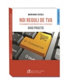 Noi reguli de TVA in comertul electronic de la 1 iulie. Ghid practic