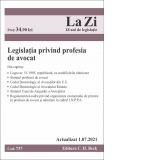 Legislatia privind profesia de avocat. Cod 737. Actualizat la 01.07.2021