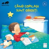 Cand copilasii sunt obositi