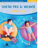 Caietul meu de vacanta. Clasa a III-a