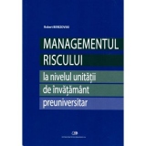 Managementul riscului la nivelul unitatii de invatamant preuniversitar