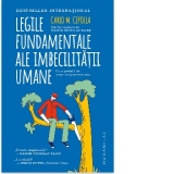 Legile fundamentale ale imbecilitatii umane