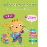 Imi place la gradinita 5-6 ani. Cartea mea de activitati