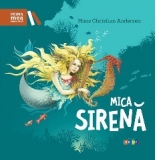 Prima mea biblioteca. Mica sirena. Repovestire de Iulian Filip