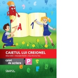 Caietul lui Creionel. Caiet de scriere pentru clasa pregatitoare