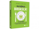 Nu manca broasca! 12 concepte de Time Management intoarse pe dos, pentru ca doar asa functioneaza