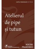 Atelierul de pipe si tutun