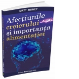 Afectiunile creierului si importanta in alimentatie