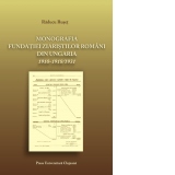 Monografia fundatiei ziaristilor romani din Ungaria 1910-1918/1931