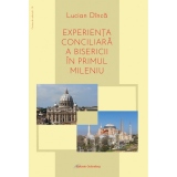 Experienta conciliara a Bisericii in primul mileniu