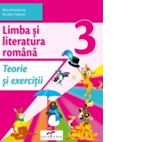 Limba si literatura romana. Teorie si exercitii, clasa a III-a