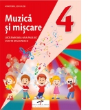 Muzica si miscare. Manual pentru clasa a IV-a