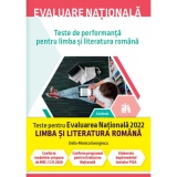 Evaluare nationala 2022. Teste de performanta pentru limba si literatura romana