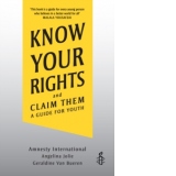 Know Your Rights: and Claim Them