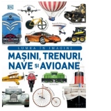 Masini, trenuri, nave si avioane. Lumea in imagini