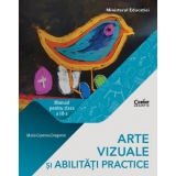 Arte vizuale si abilitati practice. Manual pentru clasa a III-a