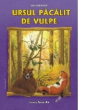 Ursul pacalit de vulpe