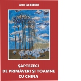 70 de primaveri si toamne cu China