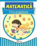 Matematica. Clasa pregatitoare. Caietul elevului